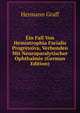 Ein Fall Von Hemiatrophia Facialis Progressiva, Verbunden Mit Neuroparalytischer Ophthalmie (German Edition), Hermann Graff 