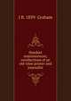 Handset reminiscences; recollections of an old-time printer and journalist, J B. 1839- Graham 