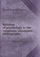 Relation of psychology to the vocations: annotated bibliography, Hattie Peacock Graham 