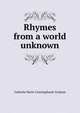 Rhymes from a world unknown, Gabriela Marie Cunninghame Graham 