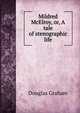 Mildred McElroy, or, A tale of stenographic life, Douglas Graham 