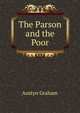 The Parson and the Poor, Austyn Graham 