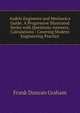 Audels Engineers and Mechanics Guide: A Progressive Illustrated Series with Questions-Answers, Calculations : Covering Modern Engineering Practice, Frank Duncan Graham 