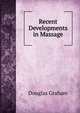 Recent Developments in Massage, Douglas Graham 