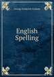 English Spelling, George Frederick Graham 