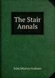 The Stair Annals, John Murray Graham 