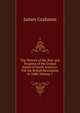 The History of the Rise and Progress of the United States of North America: Till the British Revolution in 1688, Volume 1, James Grahame 