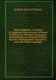 Brief Longhand: A System of Longhand Contractions by Means of Which the Principal Advantages of Shorthand Are Secured Without Resort to Stenographic Characters, and with Perfect Legibility, Andrew Jacson Graham 