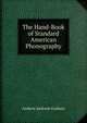 The Hand-Book of Standard American Phonography, Andrew Jackson Graham 
