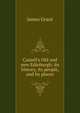 Cassell's Old and new Edinburgh: its history, its people, and its places, Grant, James 