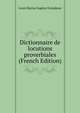 Dictionnaire de locutions proverbiales (French Edition), Louis Marius Eugene Grandjean 
