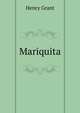Mariquita, Henry Grant 