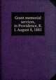 Grant memorial services, in Providence, R. I. August 8, 1885, 