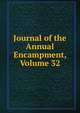 Journal of the Annual Encampment, Volume 32, 