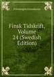 Finsk Tidskrift, Volume 24 (Swedish Edition), Foreningen Granskaren 