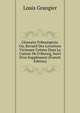 Glossaire Fribourgeois: Ou, Recueil Des Locutions Vicieuses Usit?es Dans Le Canton De Fribourg, Suivi D'un Suppl?ment (French Edition), Louis Grangier 