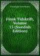 Finsk Tidskrift, Volume 15 (Swedish Edition), Foreningen Granskaren 