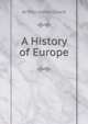 A History of Europe, Arthur James Grant 