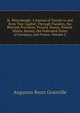 St. Petersburgh: A Journal of Travels to and from That Capital; Through Flanders, the Rhenish Provinces, Prussia, Russia, Poland, Silesia, Saxony, the Federated States of Germany, and France, Volume 2, Augustus Bozzi Granville 