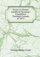 Ocean to Ocean: Sandford Fleming's Expedition Through Canada in 1872, George Monro Grant 