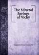The Mineral Springs of Vichy, Augustus Bozzi Granville 