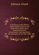 A Summary of the History of the English Church and of the Sects Which Have Departed from Its Communion: Carrying Down the Narrative to the Year 1800, Johnson Grant 