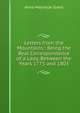 Letters from the Mountains;: Being the Real Correspondence of a Lady, Between the Years 1773 and 1803, Anne MacVicar Grant 