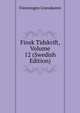 Finsk Tidskrift, Volume 12 (Swedish Edition), Foreningen Granskaren 