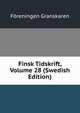 Finsk Tidskrift, Volume 28 (Swedish Edition), Foreningen Granskaren 
