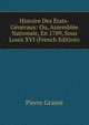 Histoire Des Etats-Generaux: Ou, Assemblee Nationale, En 1789, Sous Louis XVI (French Edition), Pierre Granie 