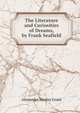 The Literature and Curiosities of Dreams, by Frank Seafield, Alexander Henley Grant 