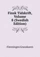 Finsk Tidskrift, Volume 8 (Swedish Edition), Foreningen Granskaren 