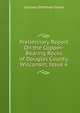 Preliminary Report On the Copper-Bearing Rocks of Douglas County, Wisconsin, Issue 6, Ulysses Sherman Grant 