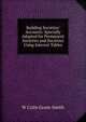 Building Societies' Accounts: Specially Adapted for Permanent Societies and Societies Using Interest Tables, W Colin Grant-Smith 