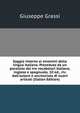 Saggio intorno ai sinonimi della lingua italiana. Preceduto da un parallelo dei tre vocabolari italiano, inglese e spagnuolo. 10 ed., riv. dall'autore e accresciuta di nuovi articoli (Italian Edition), Giuseppe Grassi 