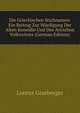 Die Griechischen Stichnamen: Ein Beitrag Zur Wurdigung Der Alten Komodie Und Des Attischen Volkswitzes (German Edition), Lorenz Grasberger 