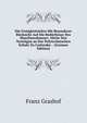 Die Festigkeitslehre Mit Besonderer Rucksicht Auf Die Bedurfnisse Des Maschinenbauses: Abriss Von Vortragen an Der Polytechnischen Schule Zu Carlsruhe-- (German Edition), Franz Grashof 