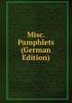 Misc. Pamphlets (German Edition), 