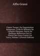 Charte Turque, Ou Organisation Religieuse, Civile Et Militaire De L'empire Ottoman: Suivie De Quelques R?flexions Sur La Guerre Des Grecs Contre Les Turcs, Volume 2 (French Edition), Alfio Grassi 