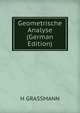Geometrische Analyse (German Edition), H GRASSMANN 