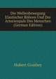 Die Wellenbewegung Elastischer Rohren Und Der Arterienpuls Des Menschen (German Edition), Hubert Grashey 
