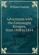 Adventures with the Connaught Rangers, from 1808 to 1814, William Grattan 