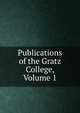 Publications of the Gratz College, Volume 1, 