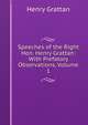 Speeches of the Right Hon. Henry Grattan: With Prefatory Observations, Volume 1, Henry Grattan 