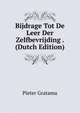 Bijdrage Tot De Leer Der Zelfbevrijding . (Dutch Edition), Pieter Gratama 