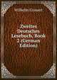Zweites Deutsches Lesebuch, Book 2 (German Edition), Wilhelm Grauert 