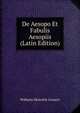 De Aesopo Et Fabulis Aesopiis (Latin Edition), Wilhelm Heinrich Grauert 