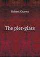 The pier-glass, Robert Graves 