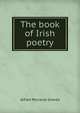 The book of Irish poetry, Alfred Perceval Graves 