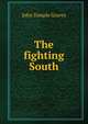 The fighting South, John Temple Graves 